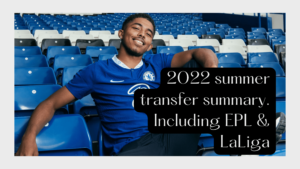 Read more about the article 2022 summer transfer window for big clubs.